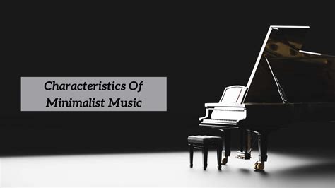 Minimalism Music Definition and its Interplay with Modern Life